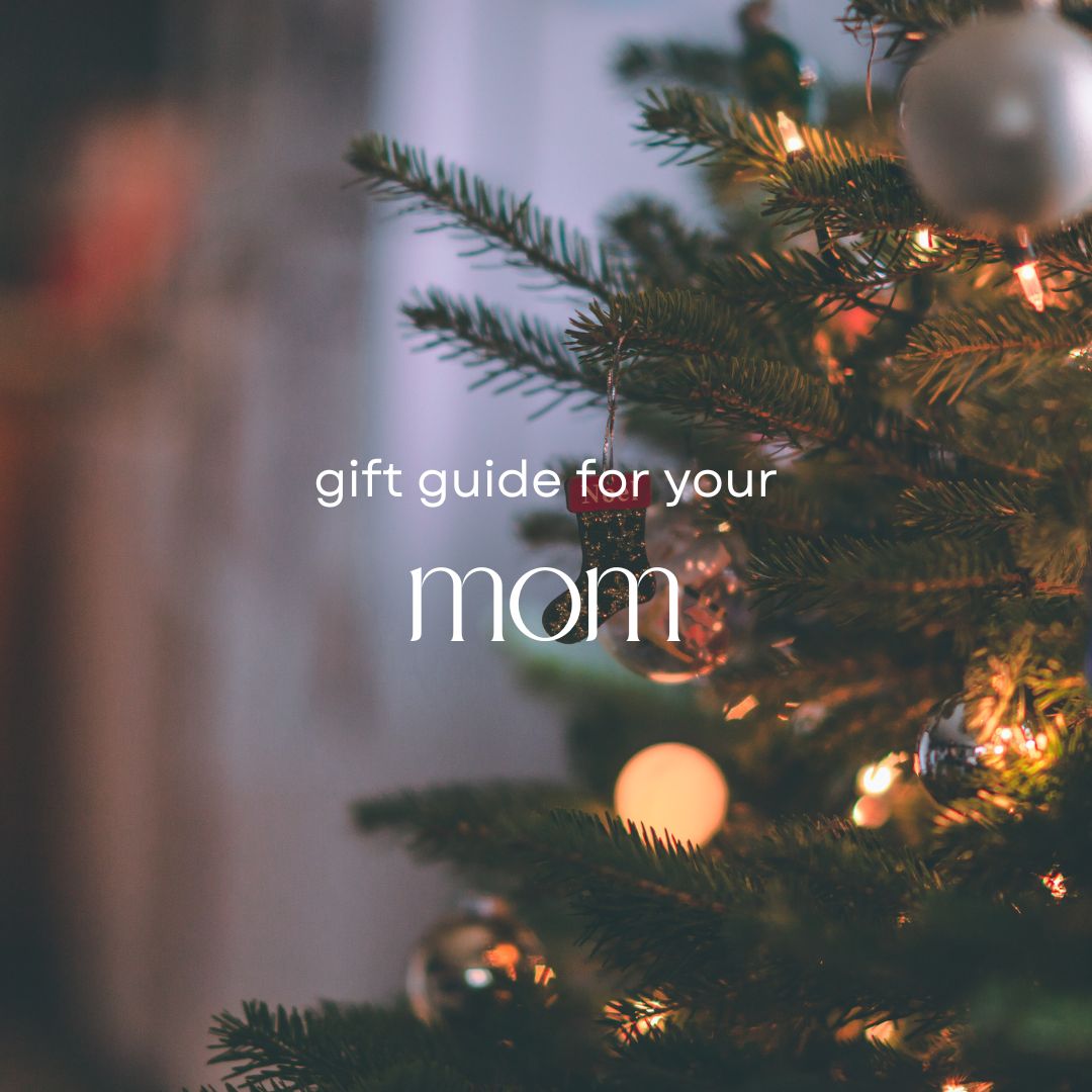 Christmas gift guide for the best mom ever!